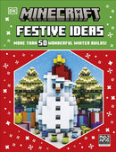 Minecraft Festive Ideas : More Than 50 Wonderful Winter Builds-9780241659700