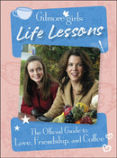 Gilmore Girls Life Lessons : The Official Guide to Love, Friendship, and Coffee-9780241661598