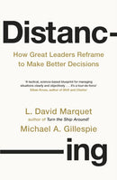 Distancing : How Great Leaders Reframe to Make Better Decisions-9780241661659