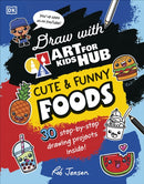 Draw with Art for Kids Hub Cute and Funny Foods-9780241662809