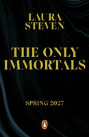 The Only Immortals