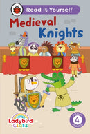 Ladybird Class - Medieval Knights:  Read It Yourself - Level 4 Fluent Reader-9780241672839