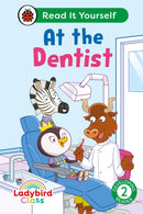 Ladybird Class -  At the Dentist:  Read It Yourself - Level 2 Developing Reader-9780241674178