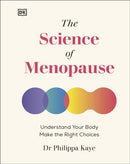 The Science of Menopause : Understand Your Body, Make the Right Choices-9780241674543