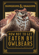 Dungeons & Dragons How Not To Get Eaten by Owlbears-9780241675014