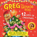 Greg the Sausage Roll: 12 Days of Christmas-9780241675540