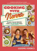 Cooking with Nonna : Classic Italian recipes with a plant-based twist-9780241677988