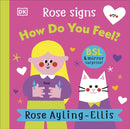 Rose Signs How Do You Feel?