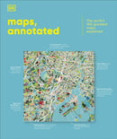 Maps, Annotated : The World's 300 Greatest Maps Explained-9780241682845