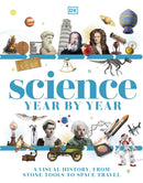 Science Year by Year : A Visual History - From Stone Tools to Space Travel-9780241692103