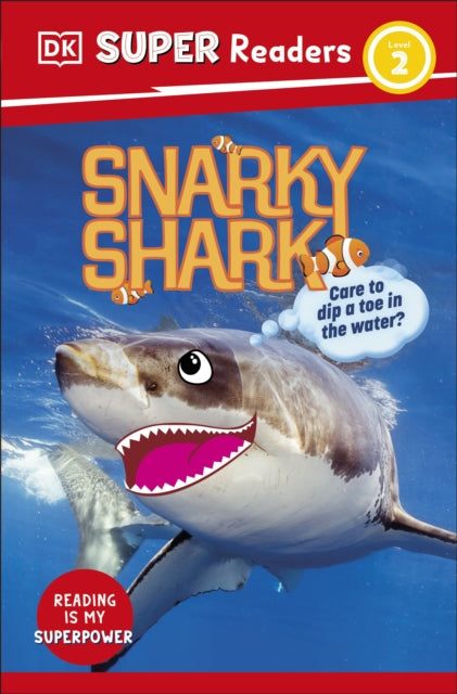 DK Super Readers Level 2 Snarky Shark : Animals with Attitude-9780241694930