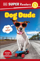 DK Super Readers Level 2 Dog Dude : Animals with Attitude-9780241694947