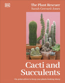 Cacti and Succulents : The Plant Rescuer's On-point Advice to Keep Your Plants Looking Sharp-9780241695890