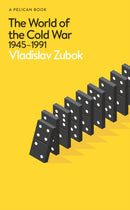 The World of the Cold War : 1945-1991-9780241696149