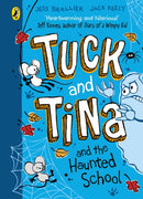 Tuck and Tina and the Haunted School-9780241704363