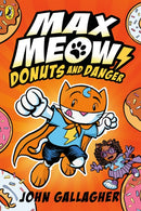 Max Meow Book 2: Donuts and Danger-9780241711606