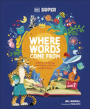 DK Super Where Words Come From : Guide to Morphology with Prefixes, Suffixes and Root Words-9780241711712