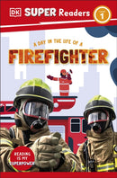 DK Super Readers Level 1 A Day in the Life of a Firefighter-9780241718582