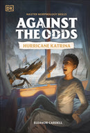 Against the Odds: Hurricane Katrina-9780241720271