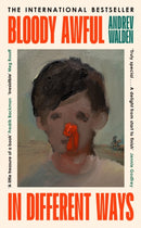 Bloody Awful in Different Ways-9780241720288