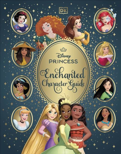 Disney Princess Enchanted Character Guide-9780241720479