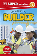 DK Super Readers Level 1 A day in the Life of a Builder-9780241721322