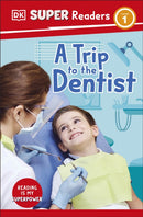 DK Super Readers Level 1 A Trip to the Dentist-9780241721513