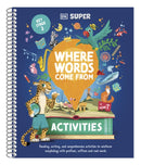 DK Super Where Words Come From Activities-9780241721551