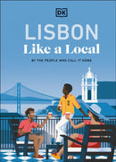 Lisbon Like a Local : By the People Who Call It Home-9780241721735