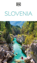 DK Slovenia : Must-See Sights. Culture & History. Detailed Maps & Tours. Covers Lake Bled, Ljubljana, the Alps, & more-9780241721780