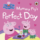 Peppa Pig: Mummy Pig’s Perfect Day