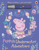 Peppa Pig: Peppa's Underwater Adventure : A Magic Painting Book-9780241721988