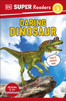 DK Super Readers Level 2 Daring Dinosaur : Animals with Attitude-9780241722671
