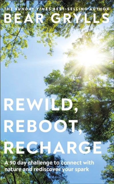 Rewild, Reboot, Recharge