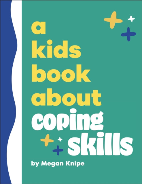 A Kids Book About Coping Skills-9780241725962