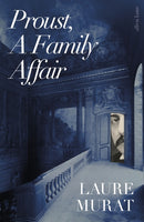Proust, A Family Affair