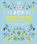 Biodynamic Gardening : Organic Growing Guided by the Moon for Bountiful Harvests-9780241732045