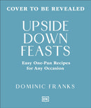 One Pan Feasts : Easy Entertaining for Any Occasion-9780241732281
