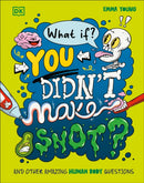 What If... You Didn''t Make Snot?