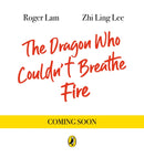 The Dragon Who Couldn't Breathe Fire-9780241733400