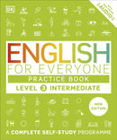 English for Everyone Practice Book Level 3 Intermediate : A Complete Self-Study Programme-9780241734780