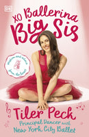 XO Ballerina Big Sis : Wisdom and Advice from the Heart of a Prima-9780241738832
