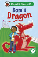 Dom's Dragon: Read It Yourself - Level 2 Developing Reader-9780241738863