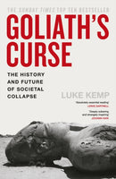 Goliath's Curse : The History and Future of Societal Collapse-9780241741238