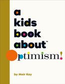 A Kids Book About Optimism-9780241742969