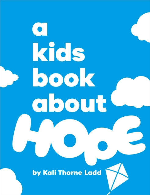 A Kids Book About Hope-9780241743072