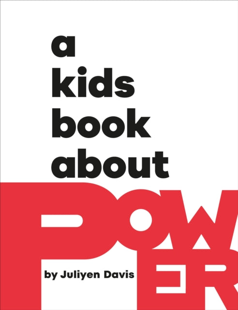 A Kids Book About Power-9780241743089