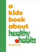 A Kids Book About Healthy Habits-9780241743096