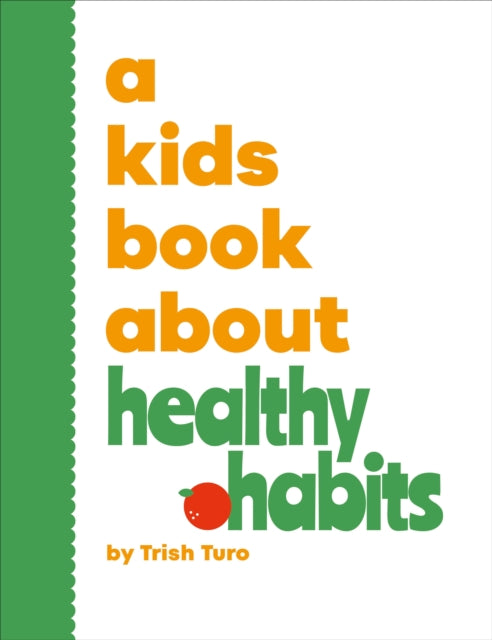 A Kids Book About Healthy Habits-9780241743096