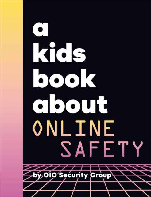 A Kids Book About Online Safety-9780241743157
